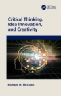 Critical Thinking, Idea Innovation, and Creativity - Book