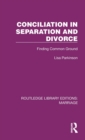 Conciliation in Separation and Divorce : Finding Common Ground - Book