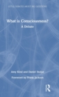 What is Consciousness? : A Debate - Book