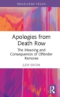 Apologies from Death Row : The Meaning and Consequences of Offender Remorse - Book