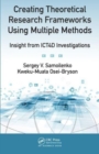 Creating Theoretical Research Frameworks using Multiple Methods : Insight from ICT4D Investigations - Book