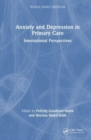 Anxiety and Depression in Primary Care : International Perspectives - Book