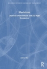 Maelstrom : Christian Dominionism and Far-Right Insurgence - Book