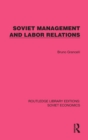 Soviet Management and Labor Relations - Book