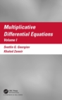 Multiplicative Differential Equations : Volume I - Book