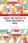 Theory and Practice of STEAM Education in Japan - Book