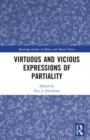 Virtuous and Vicious Expressions of Partiality - Book