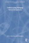 Critical Acting Pedagogy : Intersectional Approaches - Book