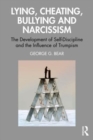 Lying, Cheating, Bullying and Narcissism : The Development of Self-Discipline and the Influence of Trumpism - Book
