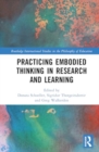 Practicing Embodied Thinking in Research and Learning - Book