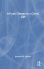 African Cinema in a Global Age - Book