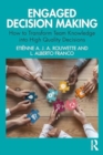 Engaged Decision Making : From Team Knowledge to Team Decisions - Book