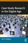 Case Study Research in the Digital Age - Book