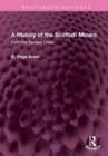 A History of the Scottish Miners : From the Earliest Times - Book