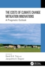The Costs of Climate Change Mitigation Innovations : A Pragmatic Outlook - Book