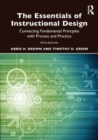 The Essentials of Instructional Design : Connecting Fundamental Principles with Process and Practice - Book