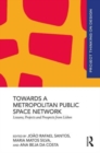 Towards a Metropolitan Public Space Network : Lessons, Projects and Prospects from Lisbon - Book