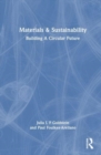 Materials and Sustainability : Building a Circular Future - Book