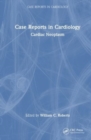Case Reports in Cardiology : Cardiac Neoplasm - Book