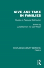 Give and Take in Families : Studies in Resource Distribution - Book