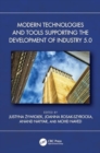 Modern Technologies and Tools Supporting the Development of Industry 5.0 - Book