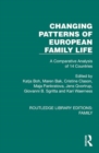 Changing Patterns of European Family Life : A Comparative Analysis of 14 Countries - Book