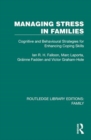 Managing Stress in Families : Cognitive and Behavioural Strategies for Enhancing Coping Skills - Book