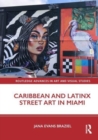 Caribbean and Latinx Street Art in Miami - Book