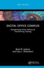 Digital Office Complex : Reengineering Vision Delivery by Transforming Teaming - Book