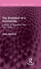 The Evolution of a Community : A Study of Dagenham After Forty Years - Book