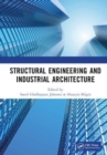 Structural Engineering and Industrial Architecture : Proceedings of 6th International Conference on Structural Engineering and Industrial Architecture (ICSEIA 2023), Changsha, China, 24-26 February 20 - Book