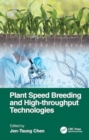 Plant Speed Breeding and High-throughput Technologies - Book
