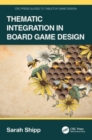 Thematic Integration in Board Game Design - Book