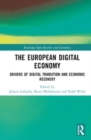 The European Digital Economy : Drivers of Digital Transition and Economic Recovery - Book