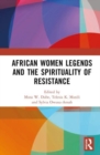African Women Legends and the Spirituality of Resistance - Book