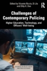 Challenges of Contemporary Policing : Higher Education, Technology, and Officers’ Well-Being - Book