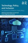 Technology, Policy, and Inclusion : An Intersection of Ideas for Public Policy - Book