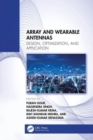 Array and Wearable Antennas : Design, Optimization, and Applications - Book