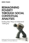 Reimagining Poverty through Social Contextual Analyses : Finding New Ways to Understand ‘Getting By’ - Book