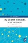 The Air War in Ukraine : The First Year of Conflict - Book