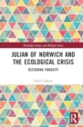 Julian of Norwich and the Ecological Crisis : Restoring Porosity - Book