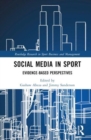 Social Media in Sport : Evidence-Based Perspectives - Book
