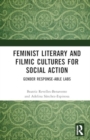 Feminist Literary and Filmic Cultures for Social Action : Gender Response-able Labs - Book