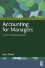 Accounting for Managers : A Skill-building Approach - Book