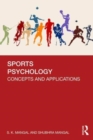 Sports Psychology : Concepts and Applications - Book
