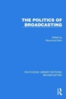 The Politics of Broadcasting - Book