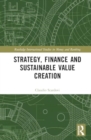 Strategy, Finance and Sustainable Value Creation - Book