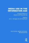 Media Use in the Information Age : Emerging Patterns of Adoption and Consumer Use - Book