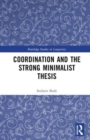 Coordination and the Strong Minimalist Thesis - Book