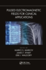 Pulsed Electromagnetic Fields for Clinical Applications - Book